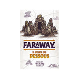 Extension - Faraway - le Peuple du Dessous